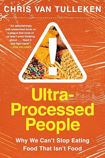 Book Review: Ultra-Processed People by Chris van Tulleken